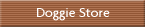 Doggie Store 
