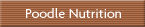 Poodle Nutrition