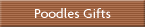 Poodles Gifts