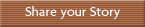 Share your Story